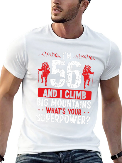 Im 56 Climb Big Mountains T-Shirt
