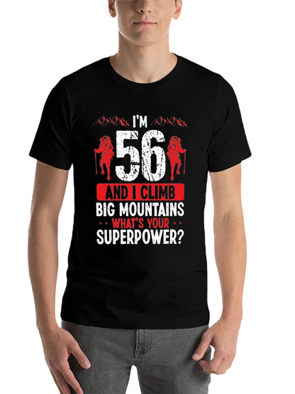 Im 56 Climb Big Mountains T-Shirt