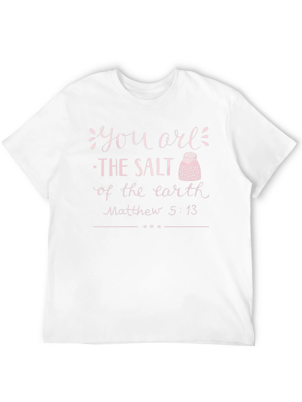 Salt of the Earth Matthew 5:13 Christian T-Shirt