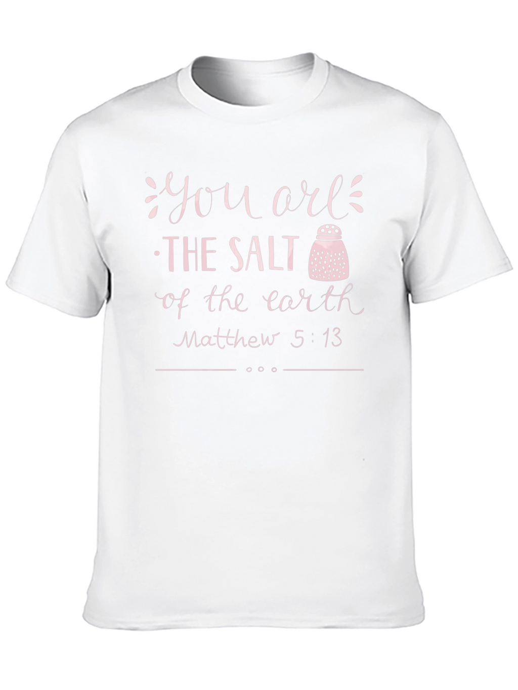 Salt of the Earth Matthew 5:13 Christian T-Shirt
