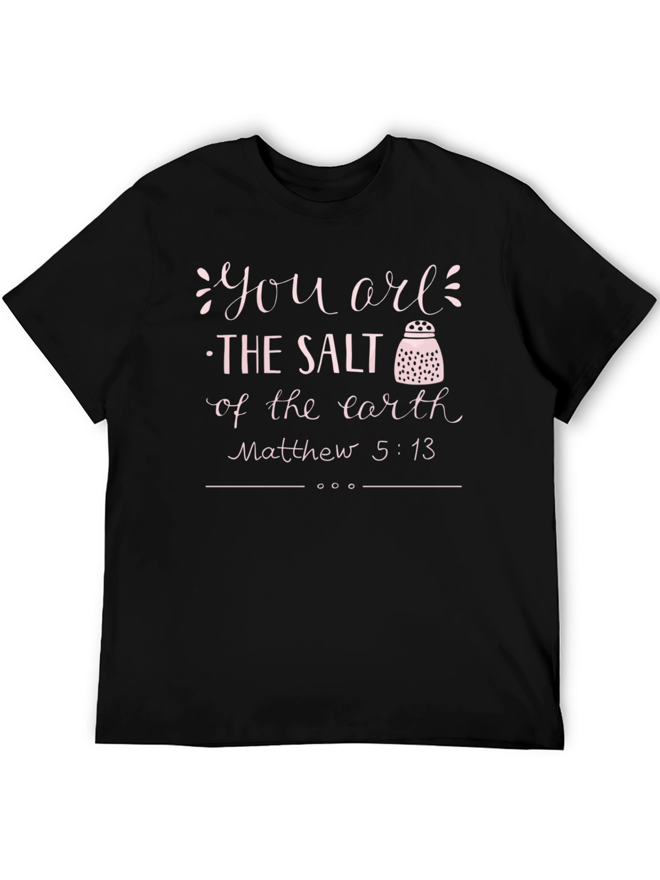 Salt of the Earth Matthew 5:13 Christian T-Shirt