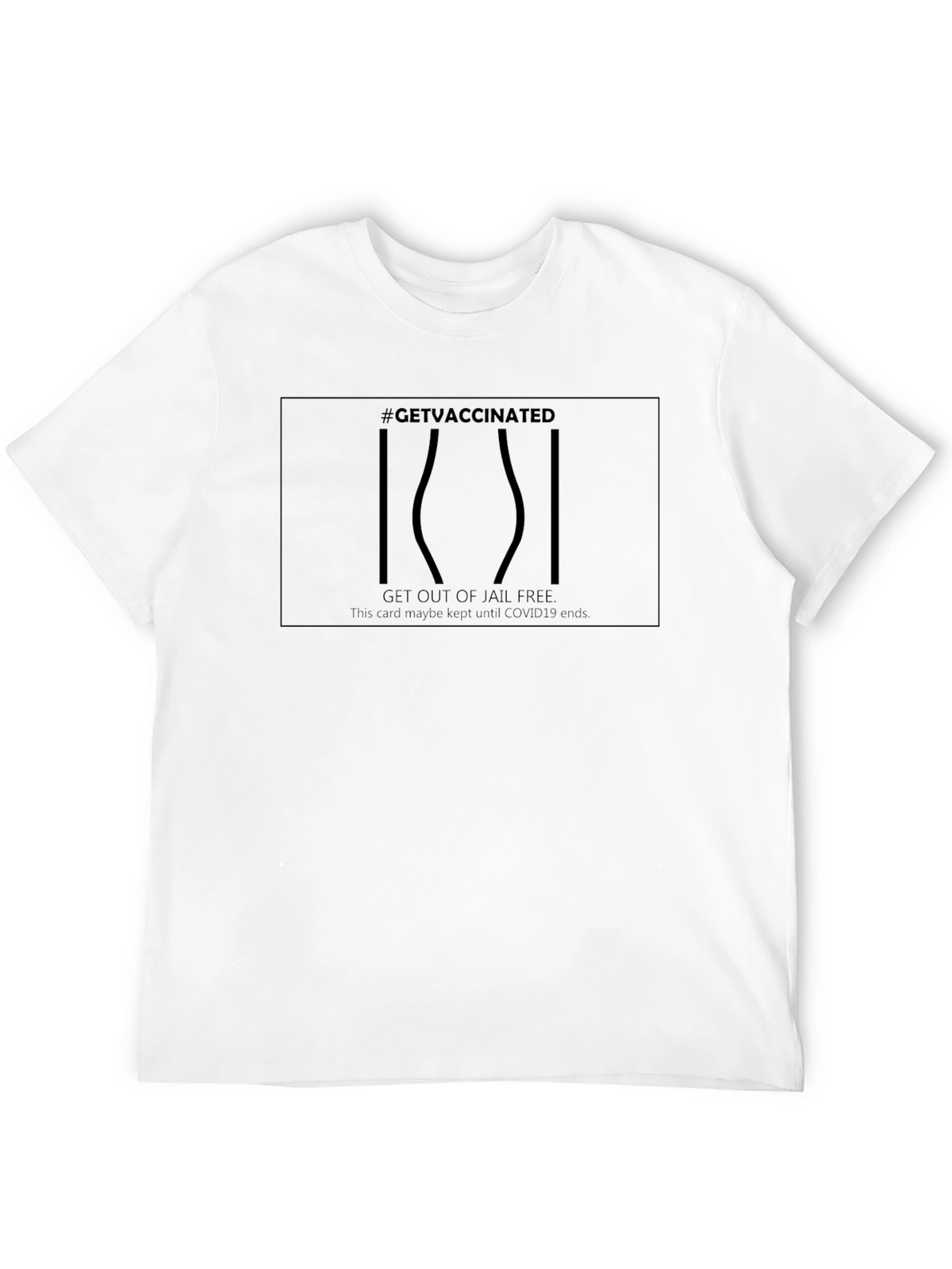 Get Vaccinated T-Shirt - Jail Free Card