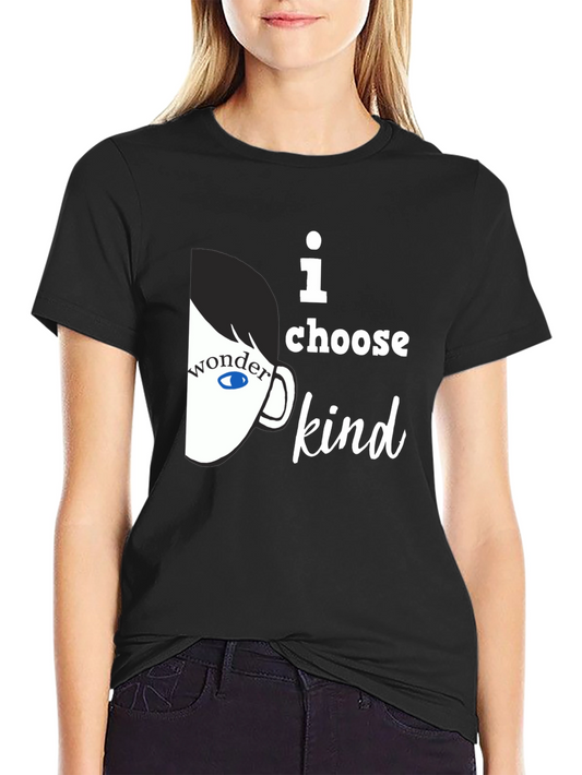 I Choose Kind T-Shirt - Wonder Inspired Design