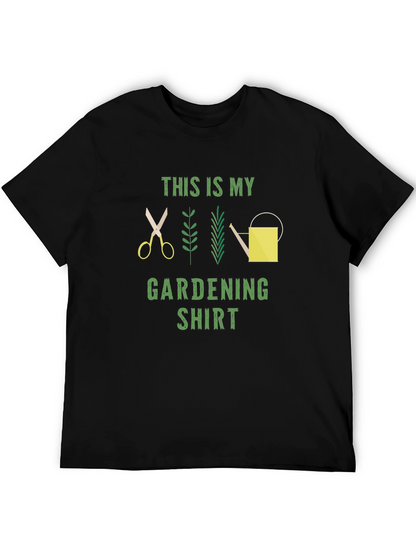 Gardening Shirt - This Is My Gardening Shirt