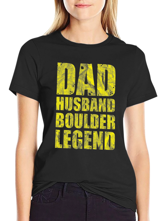 Dad Husband Boulder Legend Graphic T-Shirt