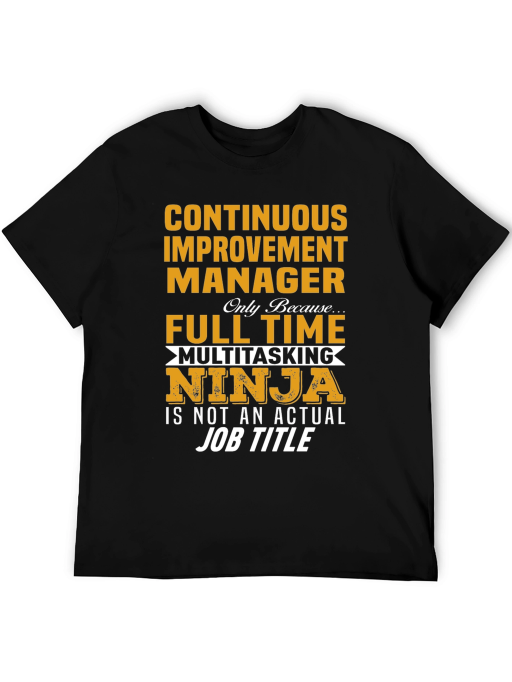 Continuous Improvement Manager T-Shirt