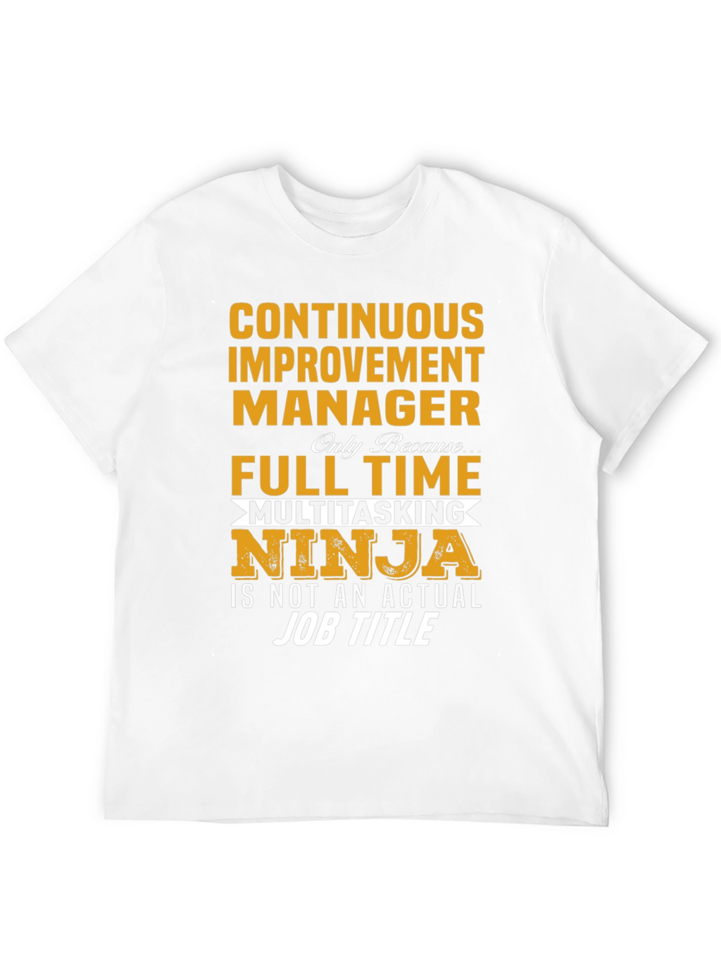 Continuous Improvement Manager T-Shirt