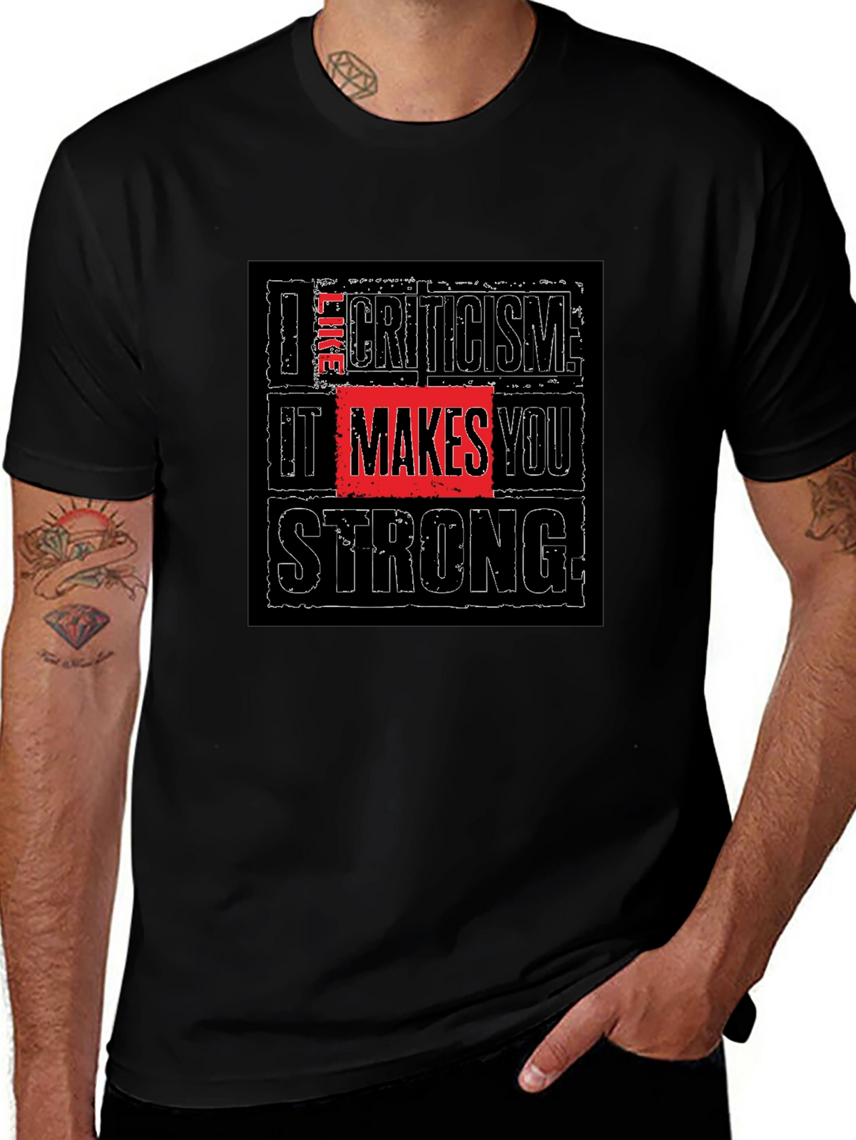 Criticism Makes You Strong Black T-Shirt