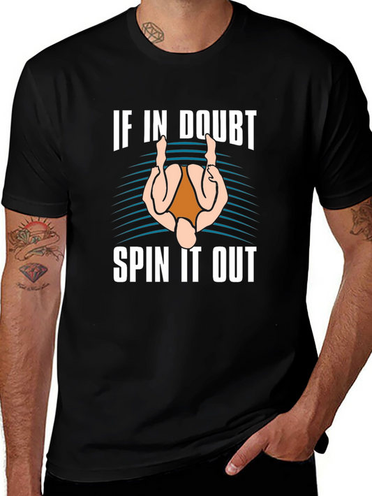 If In Doubt Spin It Out T-Shirt - Funny Gymnast Tee