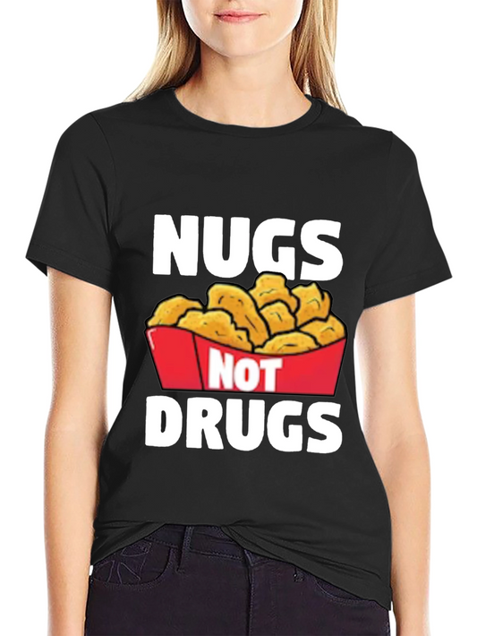 Nugs Not Drugs Graphic T-Shirt - Funny Foodie Tee