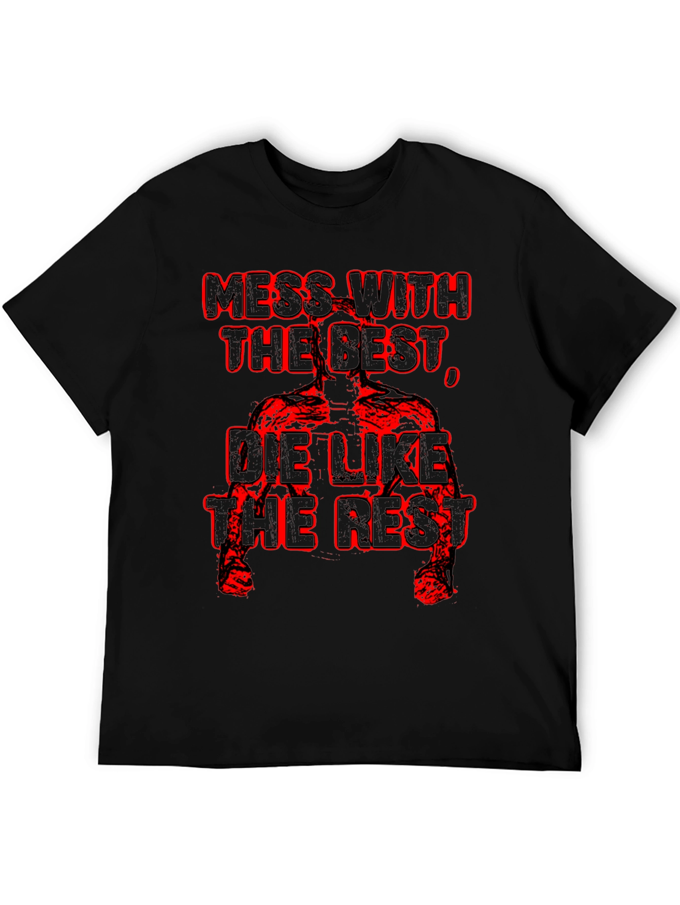 Mess With The Best Graphic Tee - Bold Statement T-Shirt