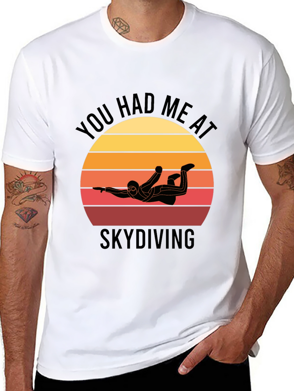 Skydiving T-Shirt: You Had Me at Skydiving