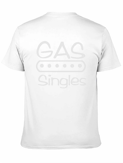 Gas Singles Graphic T-Shirt Funny Dating Tee