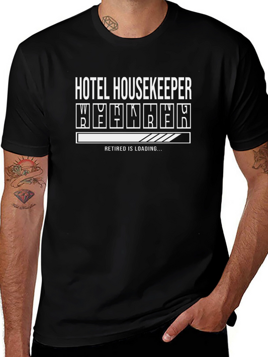 Hotel Housekeeper Retirement Loading T-Shirt