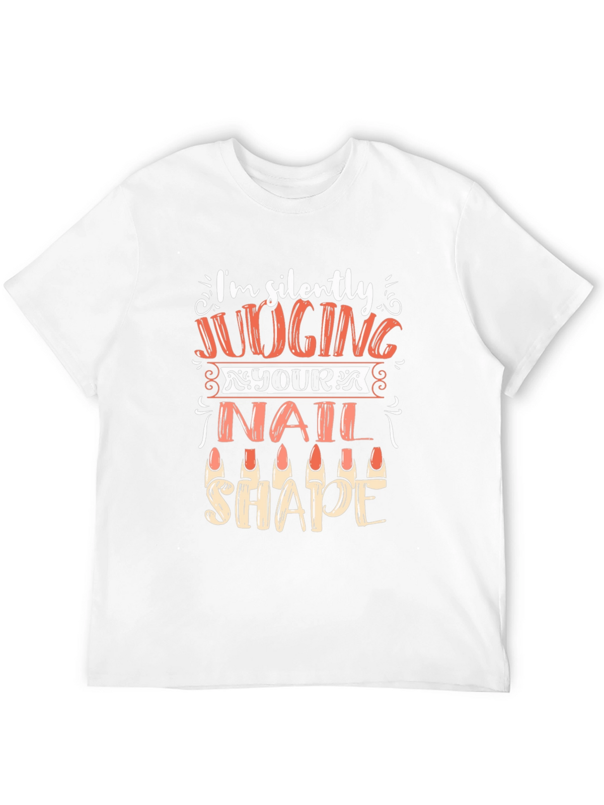Funny Nail Shape Judging T-Shirt