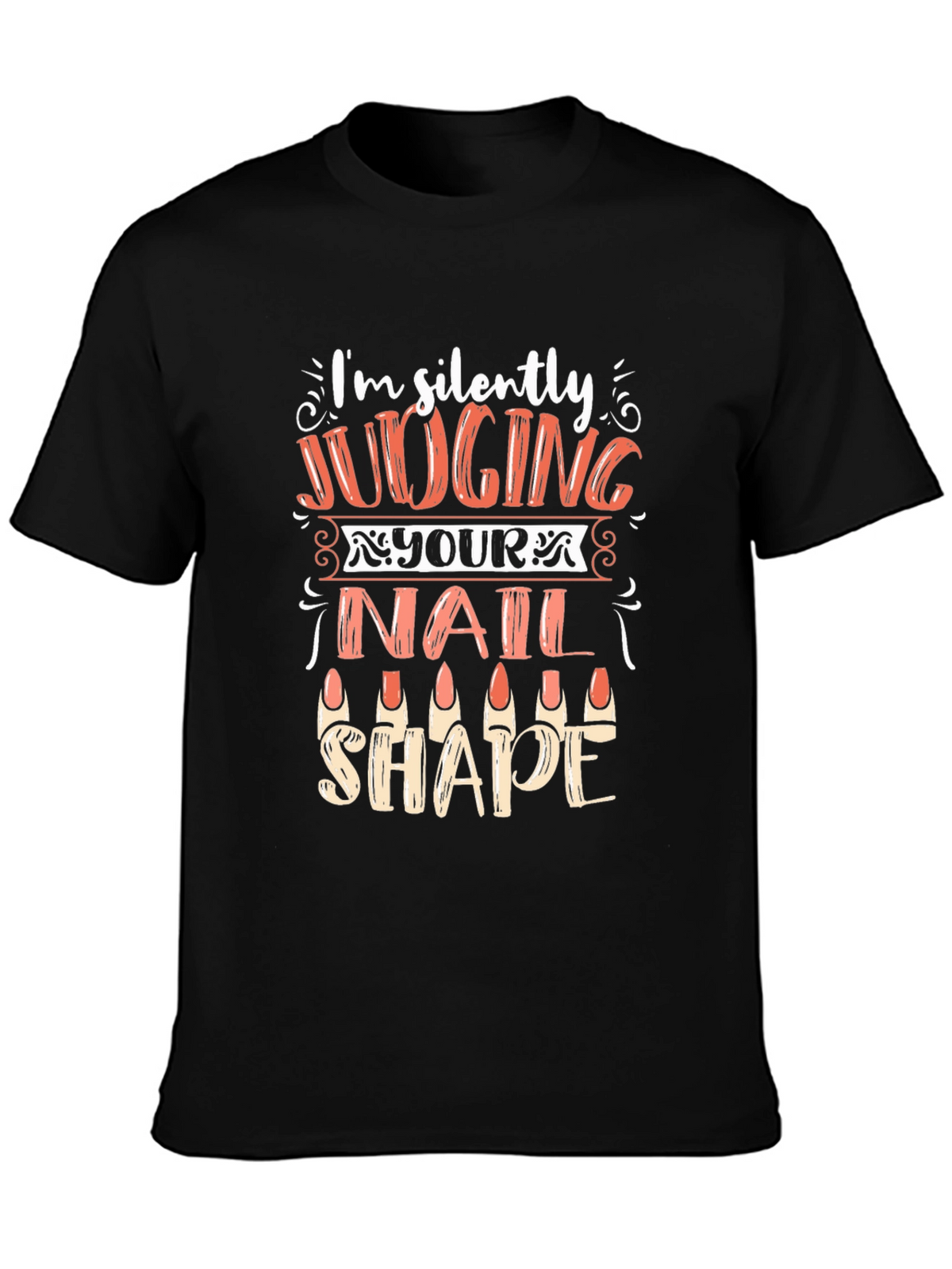 Funny Nail Shape Judging T-Shirt