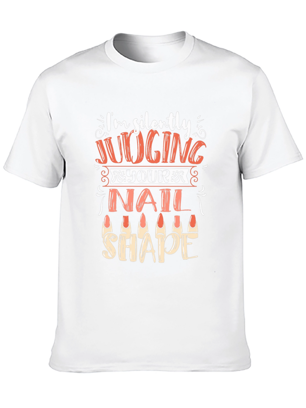 Funny Nail Shape Judging T-Shirt
