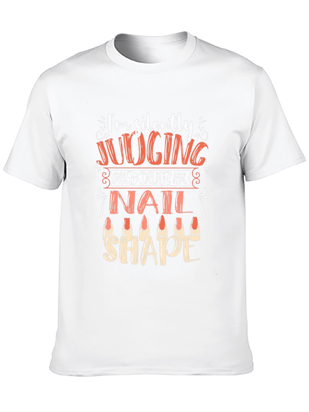 Funny Nail Shape Judging T-Shirt