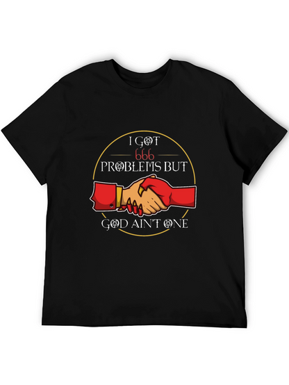 I Got 666 Problems T-Shirt - Funny Graphic Tee