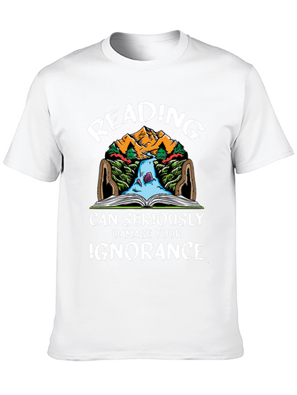 Reading Can Seriously Damage Your Ignorance T-Shirt