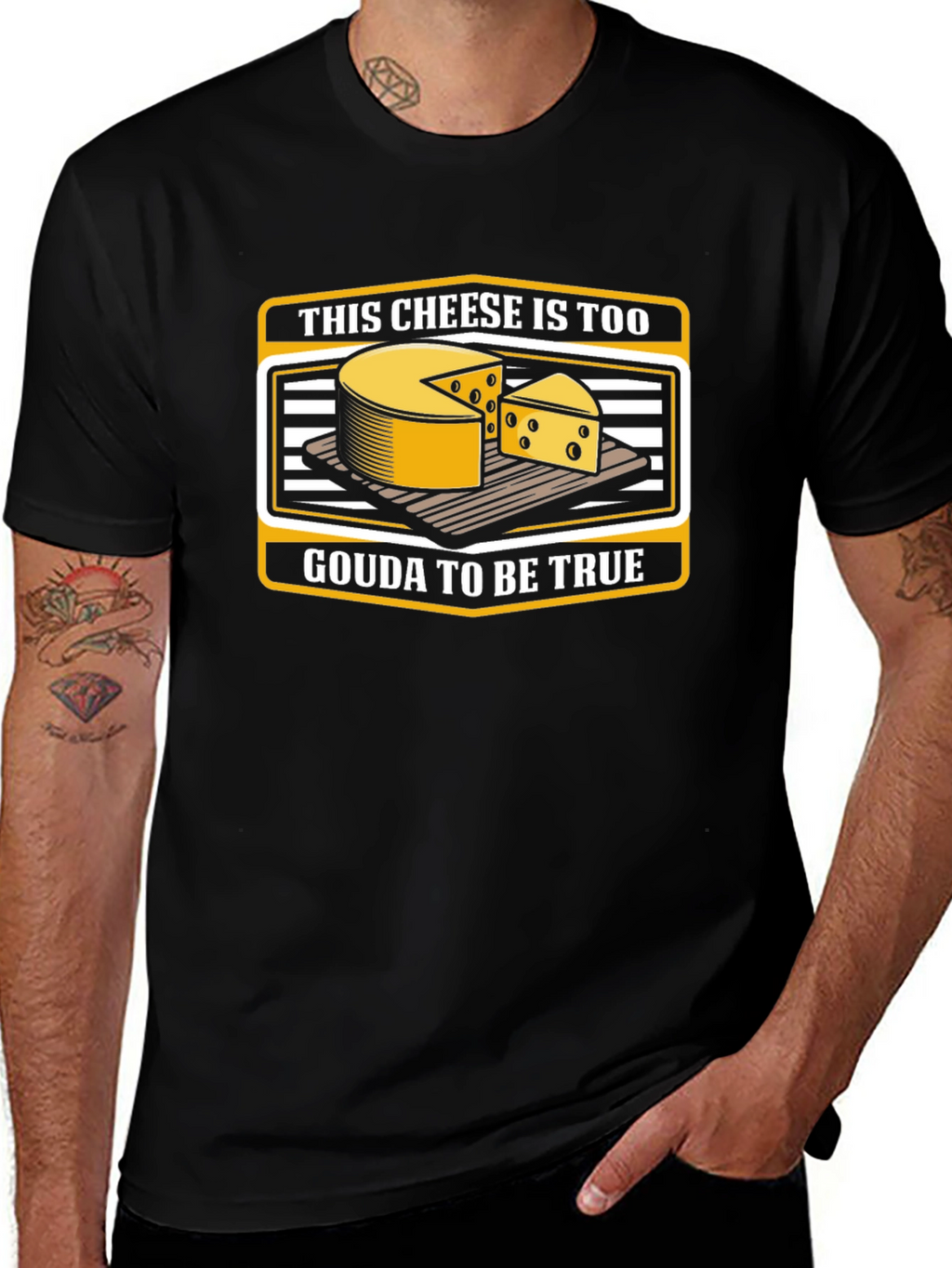 Funny Cheese Pun T-Shirt: Gouda To Be True!