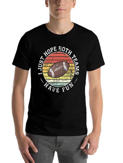 Retro Football T-Shirt - Hope Both Teams Have Fun!
