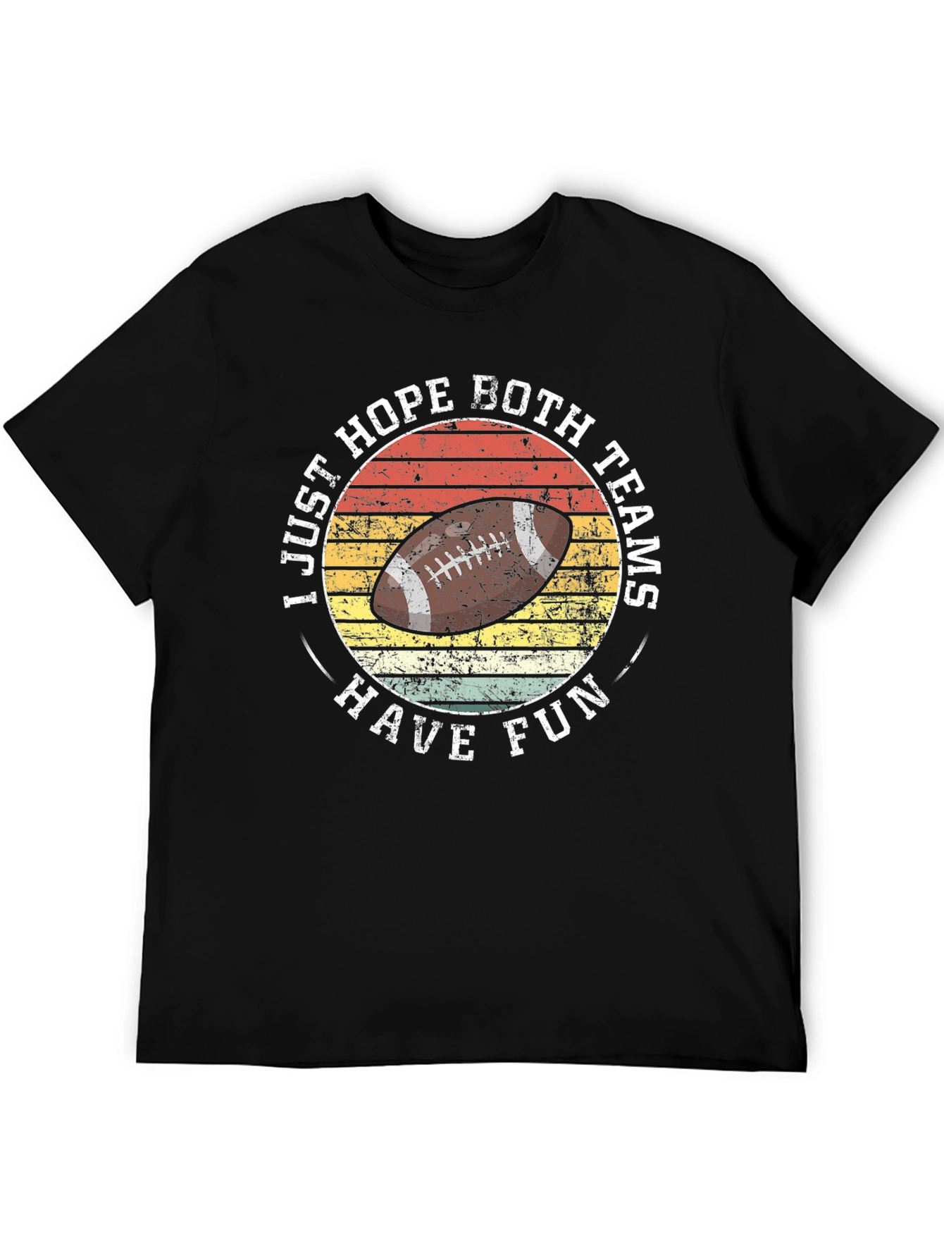 Retro Football T-Shirt - Hope Both Teams Have Fun!