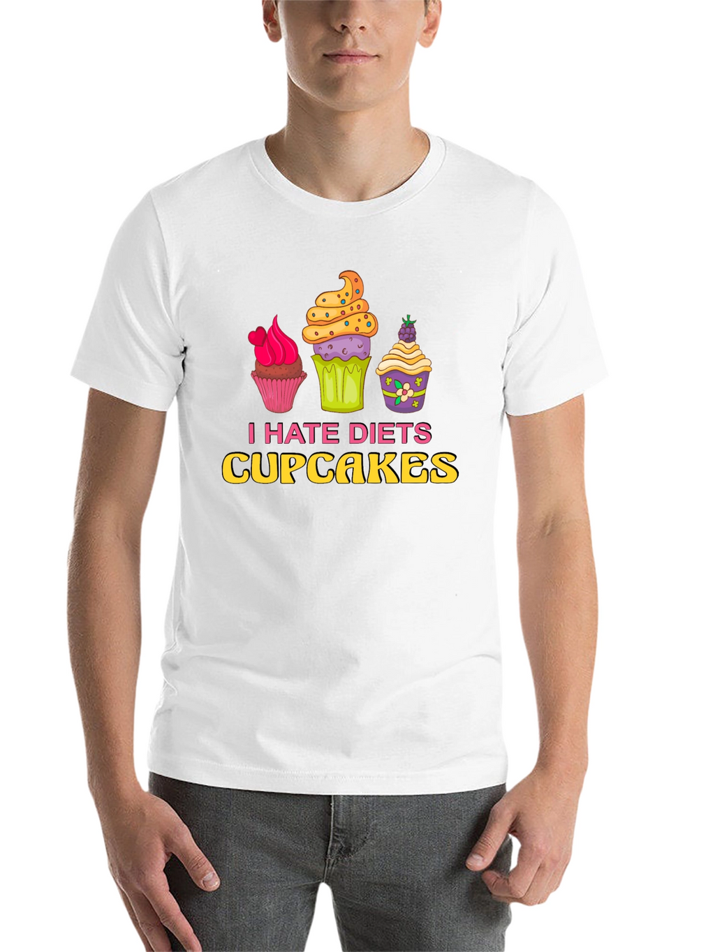 I Hate Diets Cupcakes Funny Graphic T-Shirt