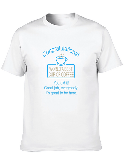 Congrats! Worlds Best Coffee Cup Graphic T-Shirt