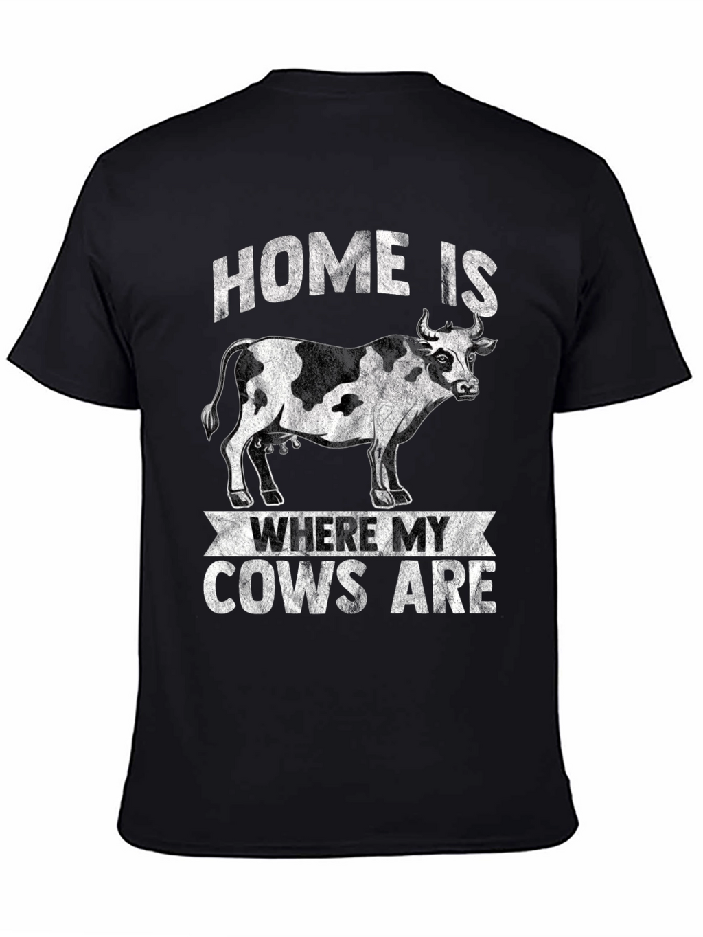 Home is Where My Cows Are T-Shirt