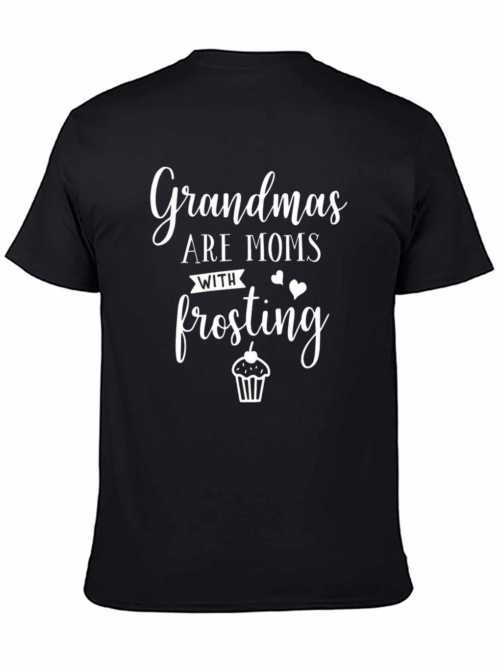 Grandmas Are Moms With Frosting Tee