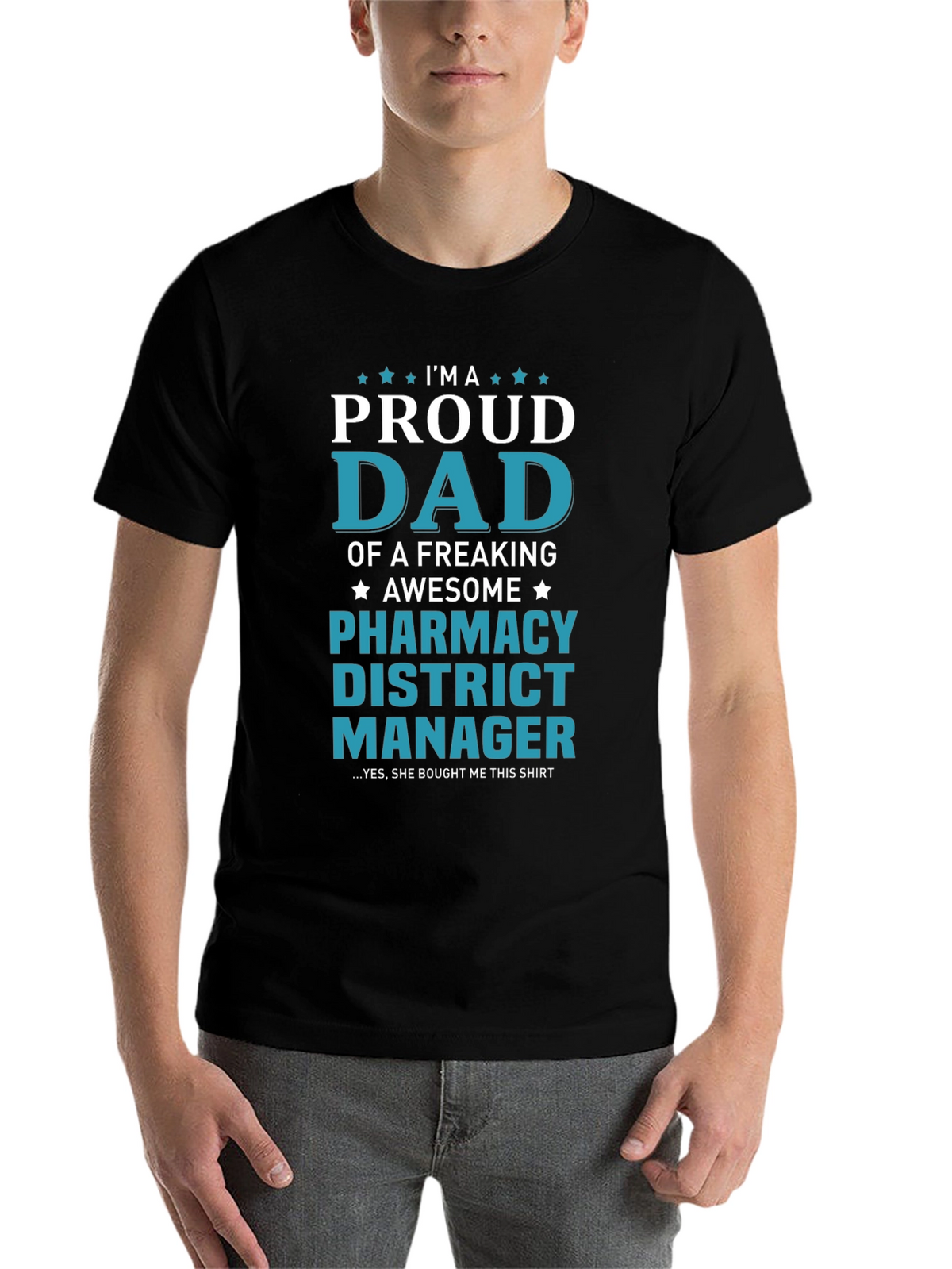Proud Dad Pharmacy District Manager T-Shirt