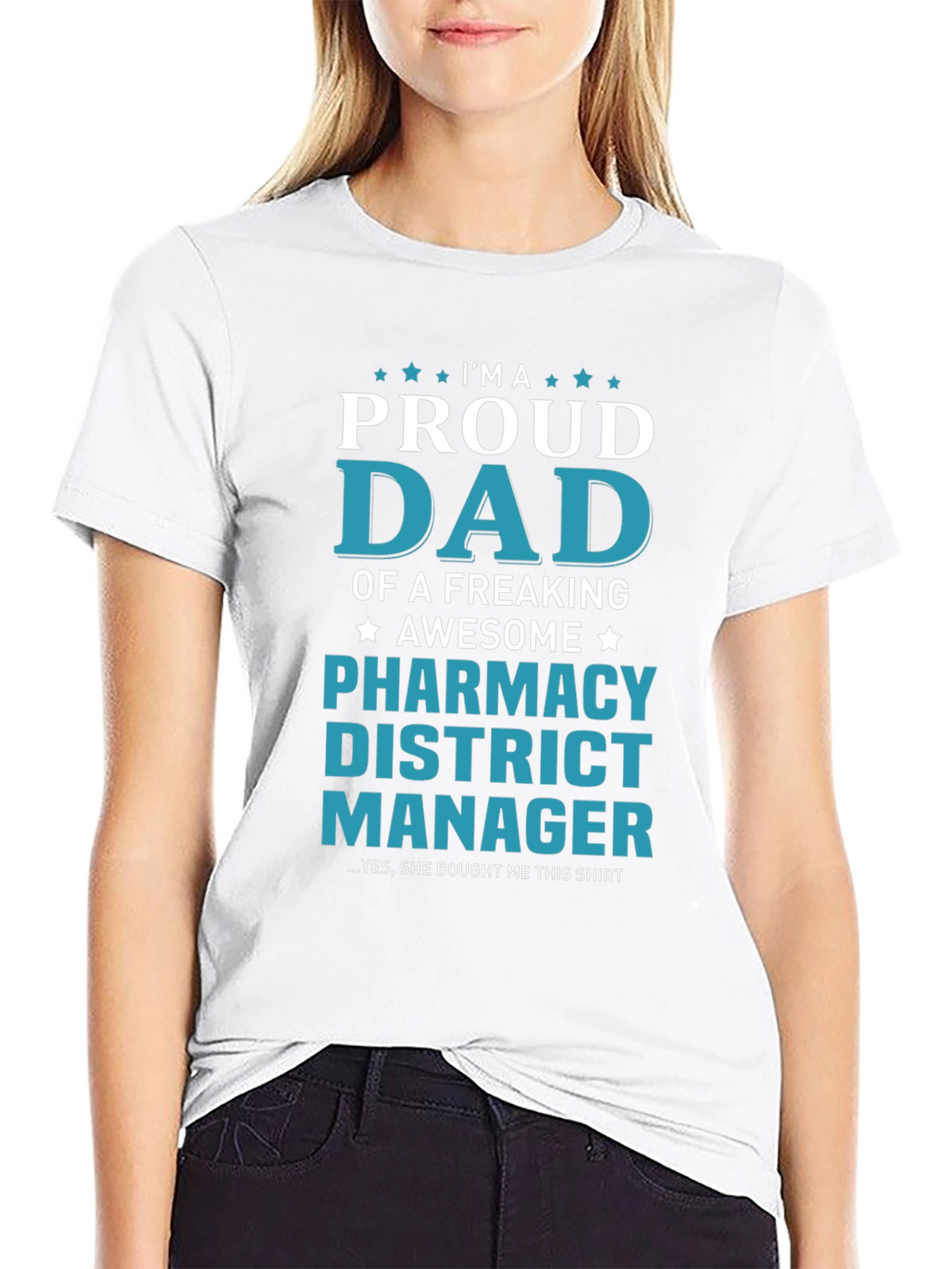 Proud Dad Pharmacy District Manager T-Shirt