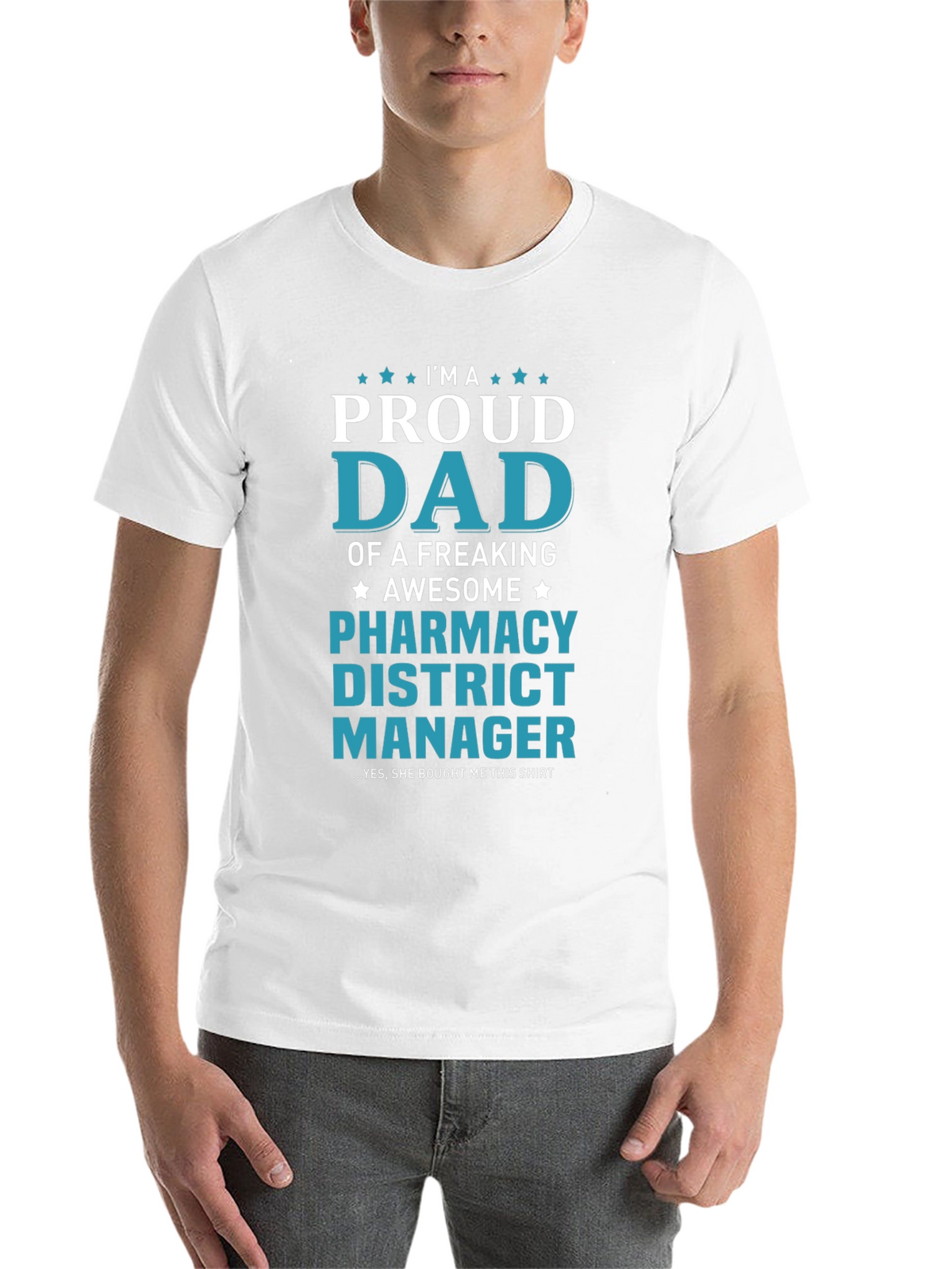 Proud Dad Pharmacy District Manager T-Shirt