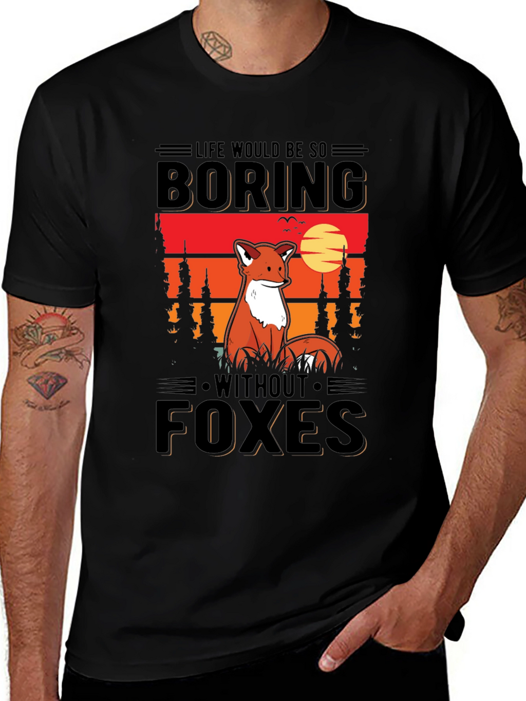 Life Would Be So Boring Without Foxes T-Shirt