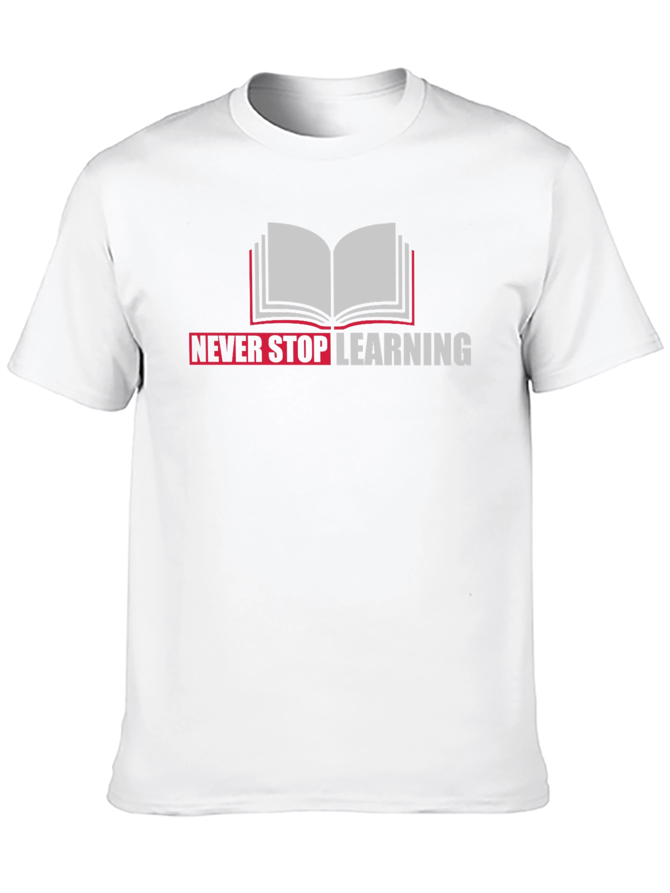 Never Stop Learning Graphic Tee