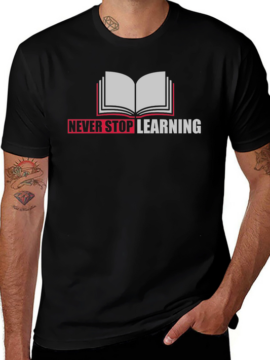 Never Stop Learning Graphic Tee
