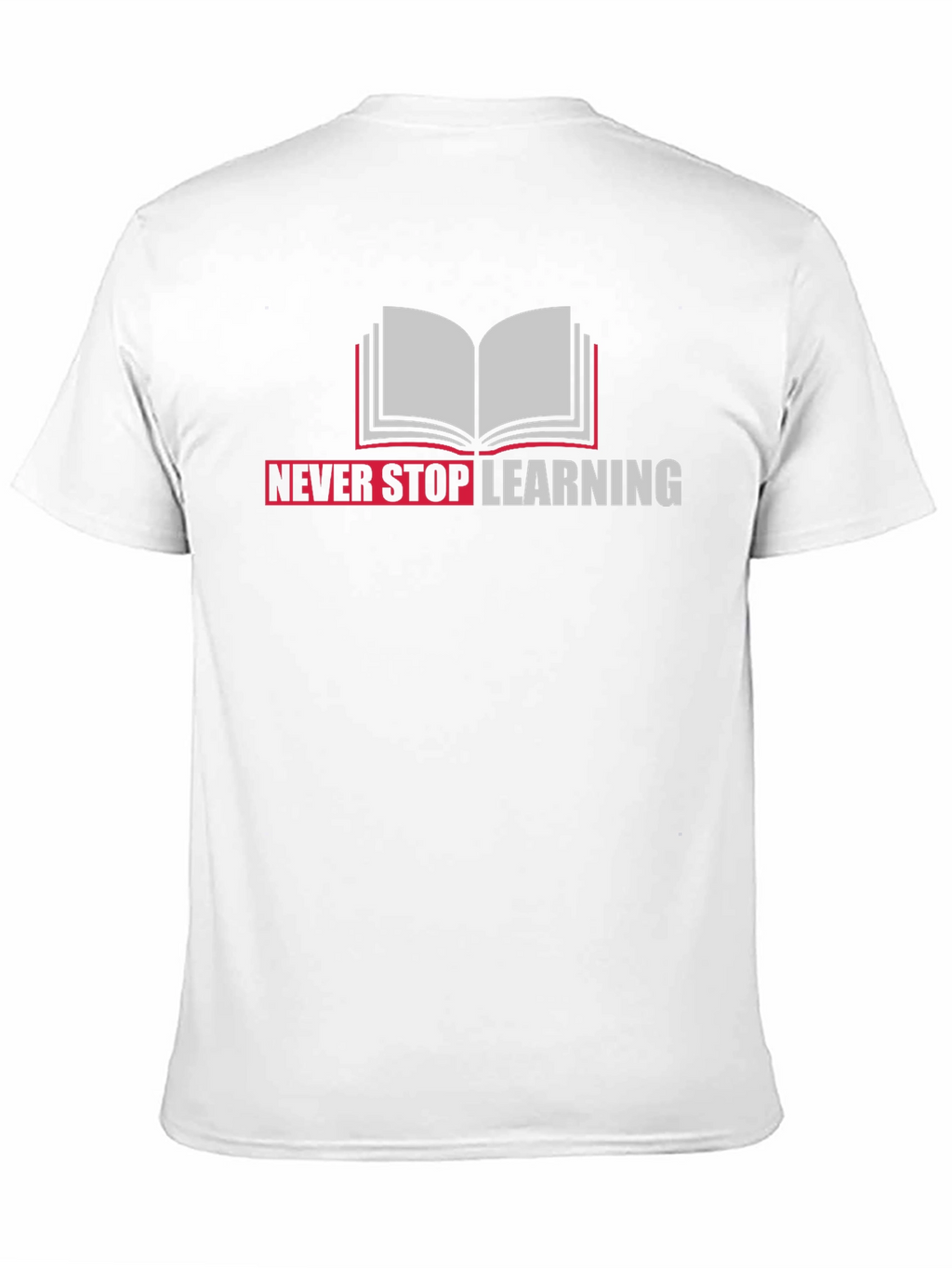 Never Stop Learning Graphic Tee