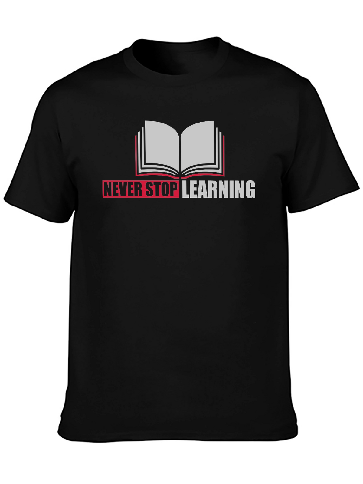 Never Stop Learning Graphic Tee
