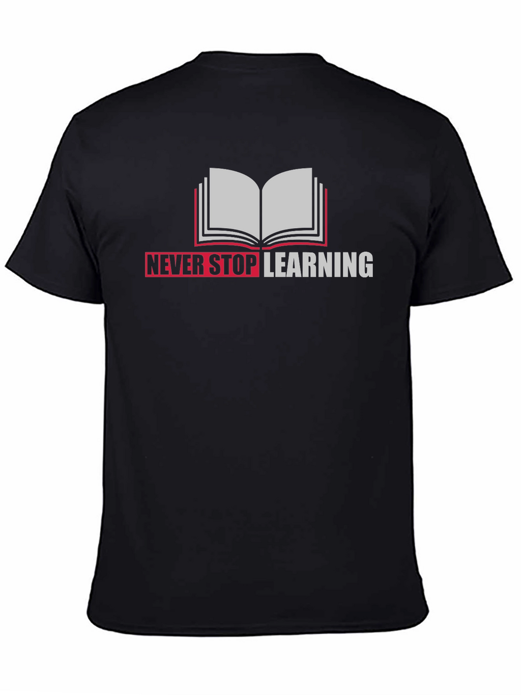 Never Stop Learning Graphic Tee