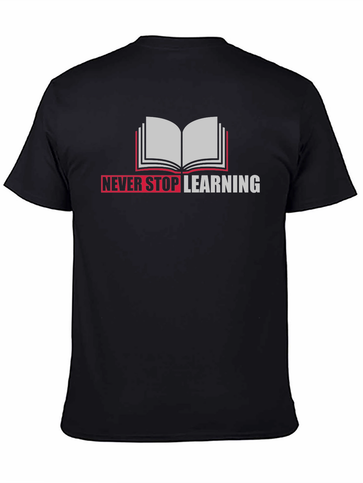 Never Stop Learning Graphic Tee