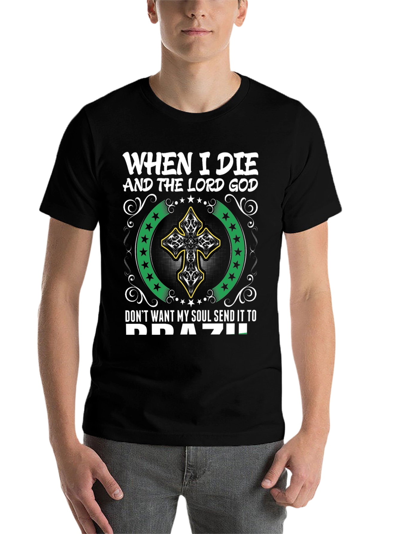 When I Die Dont Send My Soul to Brazil T-Shirt