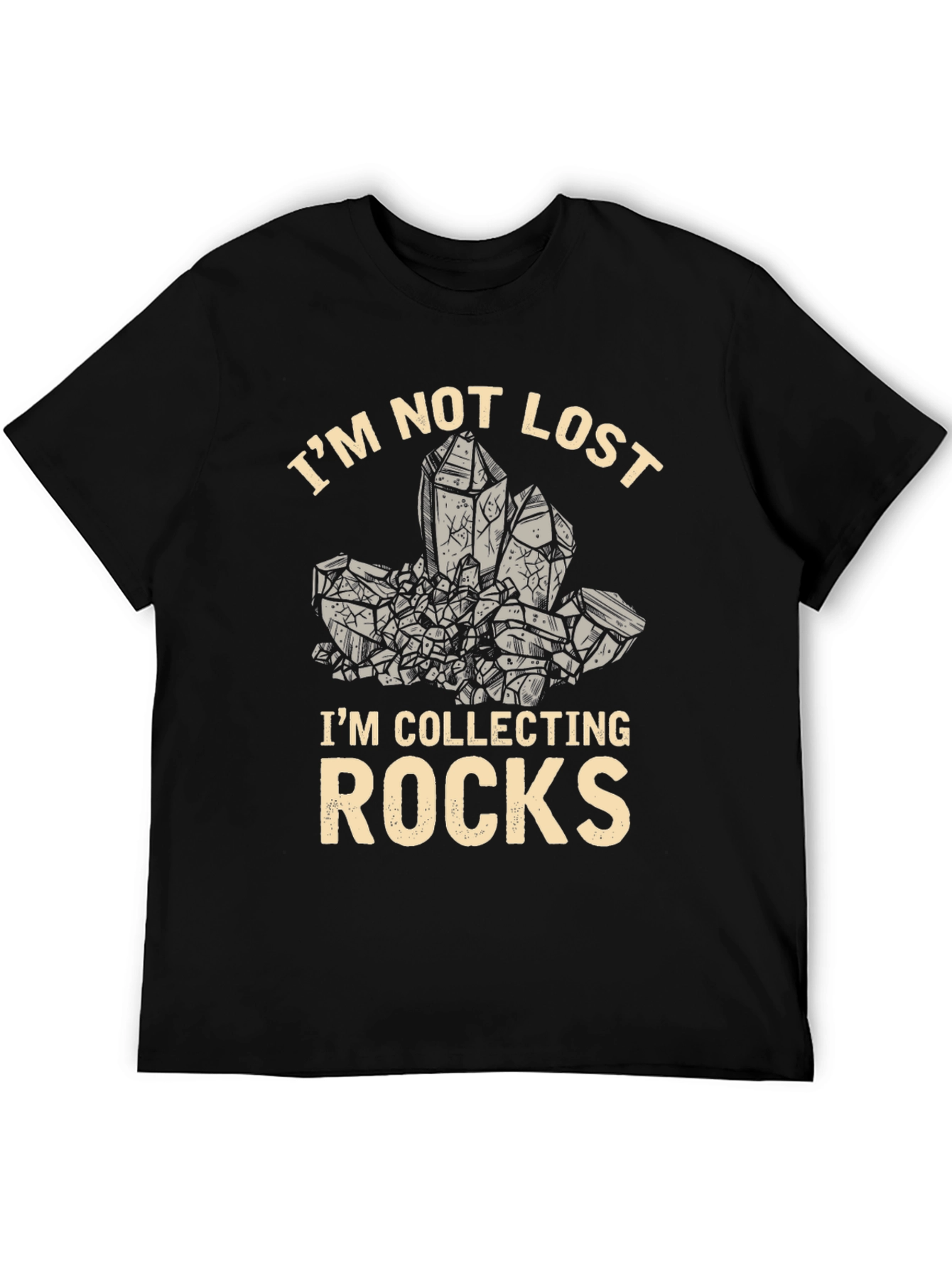 Im Not Lost Im Collecting Rocks T-Shirt