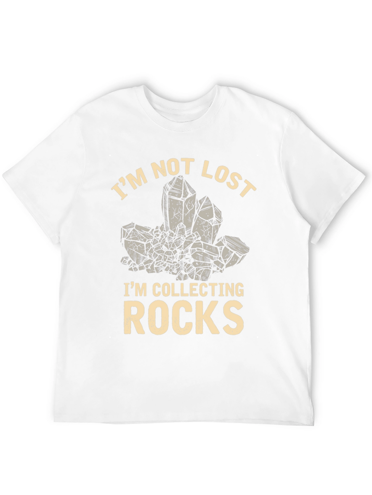Im Not Lost Im Collecting Rocks T-Shirt
