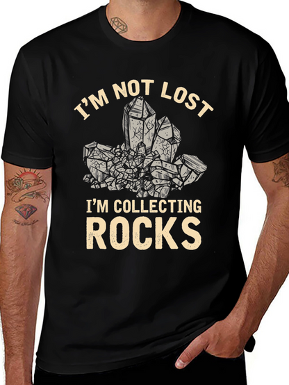 Im Not Lost Im Collecting Rocks T-Shirt