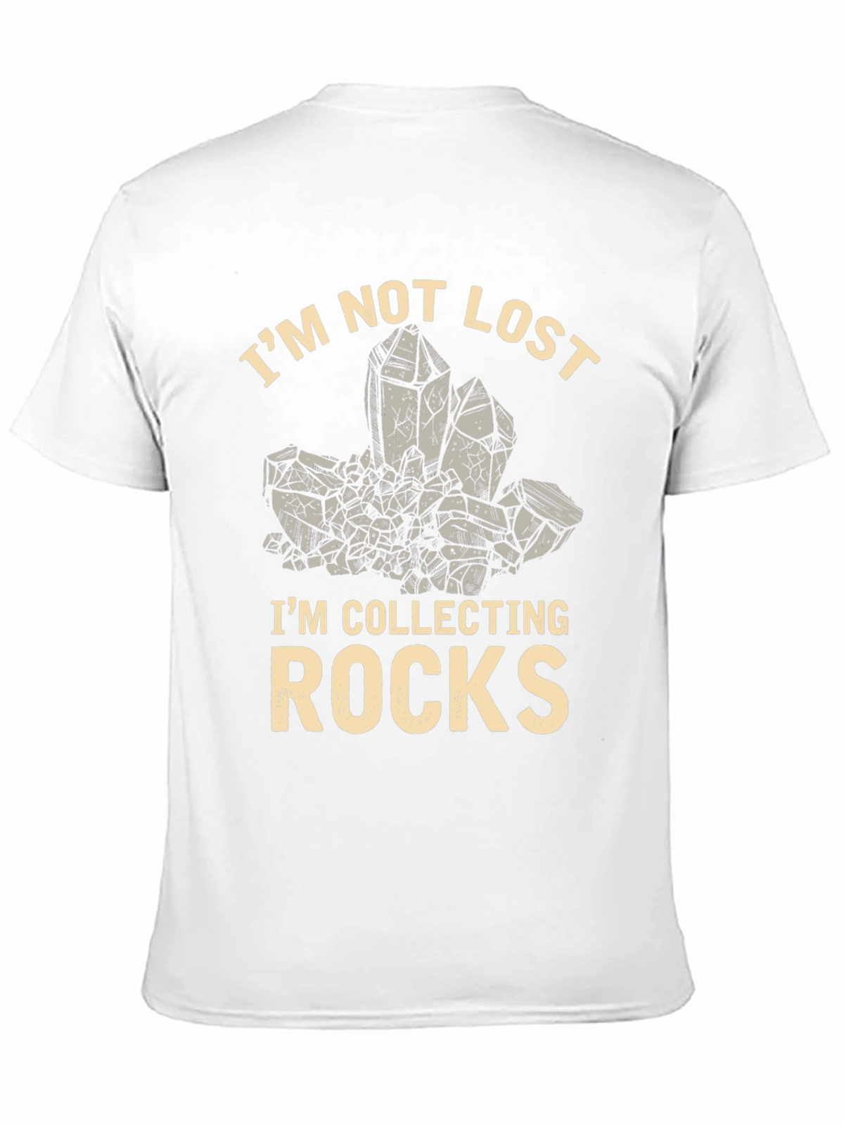 Im Not Lost Im Collecting Rocks T-Shirt