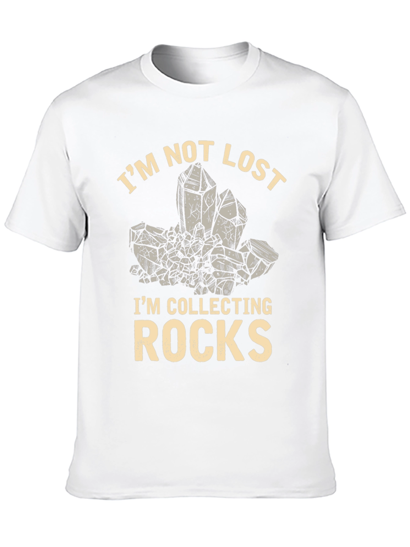 Im Not Lost Im Collecting Rocks T-Shirt
