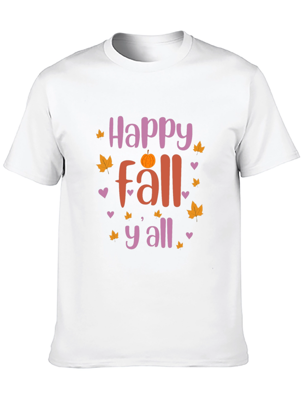Happy Fall Yall T-Shirt - Autumn Season