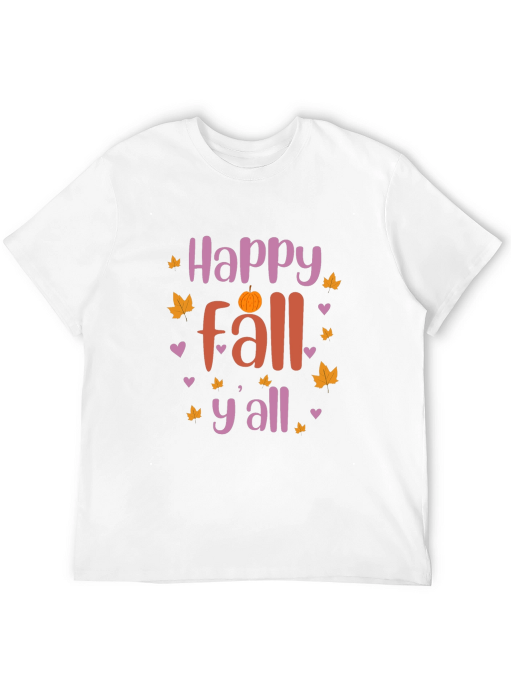 Happy Fall Yall T-Shirt - Autumn Season