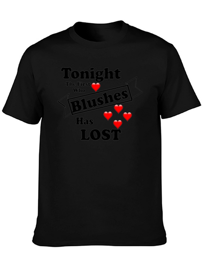 Tonight Who Blushes First Loses T-Shirt